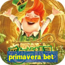 primavera bet